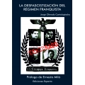 LA DESFASCISTIZACIÓN DEL RÉGIMEN FRANQUISTA